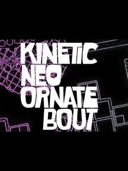 Kinetic Neo Ornate Bout