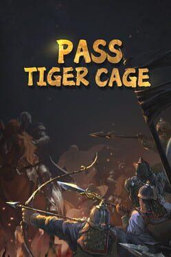 守卫虎牢 Pass Tiger Cage