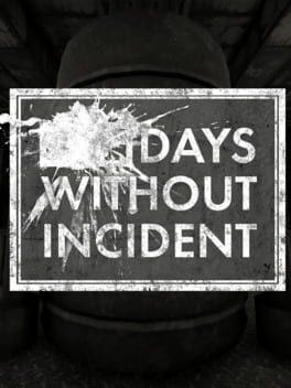 Days Without Incident
