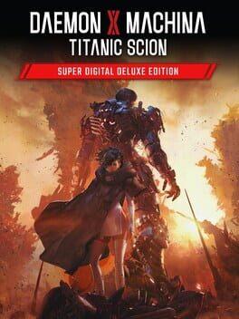 DAEMON X MACHINA TITANIC SCION PREMIUM DIGITAL DELUXE EDITION