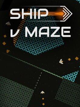 Ship v Maze