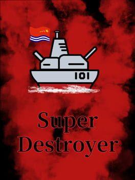 Super Destroyer - 大驱