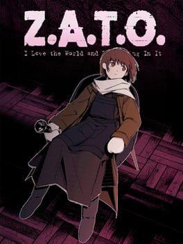 Z.A.T.O. // I Love the World and Everything In It