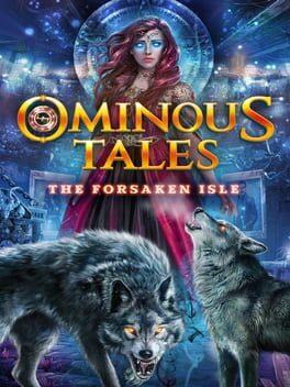 Ominous Tales: The Forsaken Isle - Collector's Edition