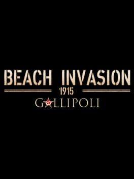 Beach Invasion 1915 - Gallipoli