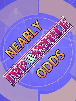 Nearly Impossible Odds