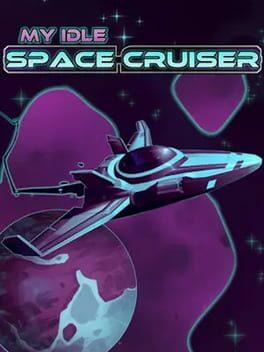 My Idle Space Cruiser