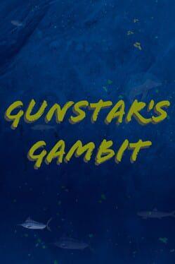 GunStar's Gambit