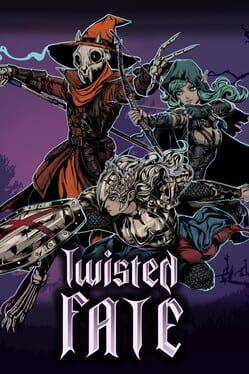 Twisted Fate