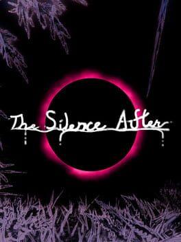 The Silence After