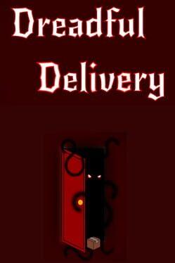 Dreadful Delivery