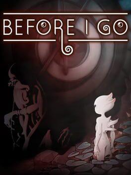 Before I Go