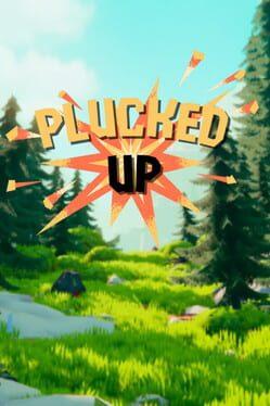 Plucked Up