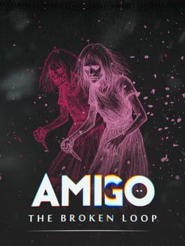 AMIGO: The Broken Loop