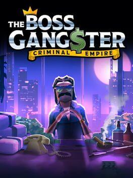 The Boss Gangster: Criminal Empire