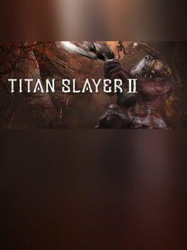 TITAN SLAYER Ⅱ