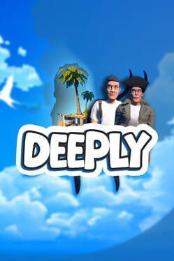 Deeply