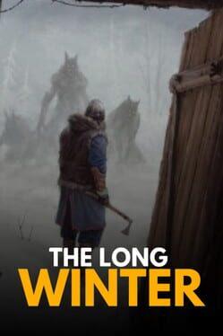 The Long Winter: I Am Not an Animal