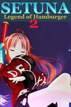 Setuna: Legend of Hamburger 2