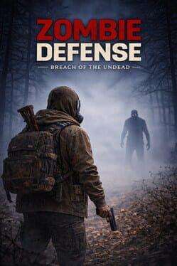 Zombie Defense:Breach of The Undead