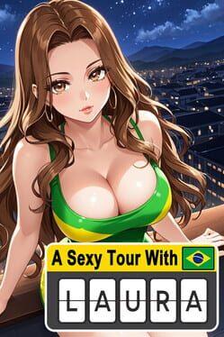 A Sexy Tour With: Laura