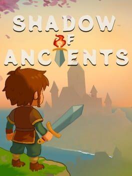 Shadow of Ancients