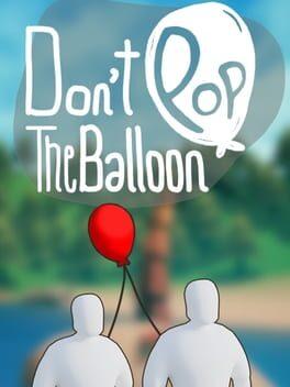 Don't Pop The Balloon