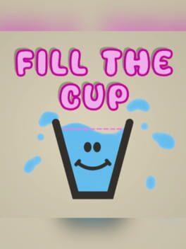 Fill The Cup