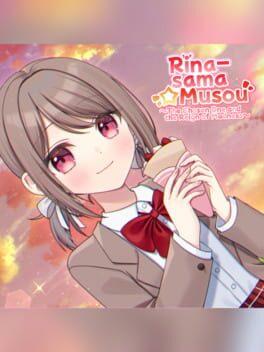 Rina-sama Musou: The Chosen One and the Reign of Madness