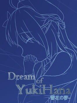 Dream of YukiHana - 雪花の夢