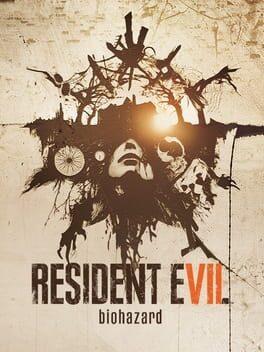 RESIDENT EVIL 7 biohazard