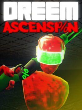 DreeM Ascension