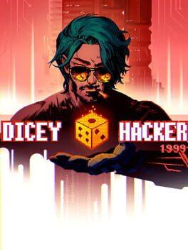 Dicey Hacker 1999