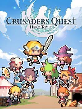 クルセイダークエスト：ヒーローズタウン