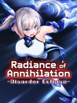 Radiance of Annihilation -Disorder Eclipse-