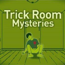 Trick Room Mysteries