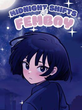 Midnight Shifts with Femboy