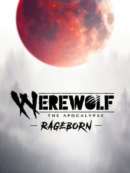 Werewolf: The Apocalypse – Rageborn