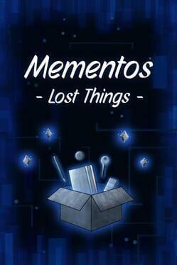 Mementos: Lost Things