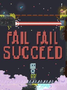 Fail Fail Succeed