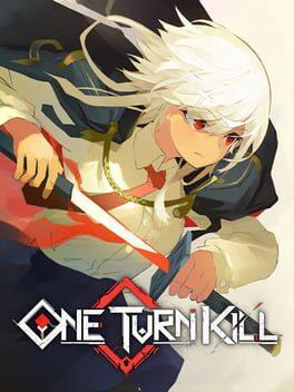 One Turn Kill