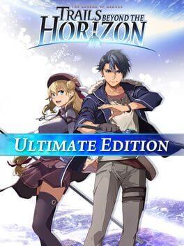 The Legend of Heroes: Trails Beyond the Horizon - Ultimate Edition