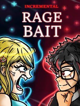 Incremental Ragebait