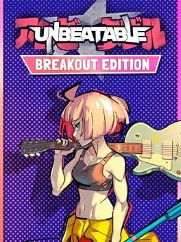 Unbeatable: Breakout Edition