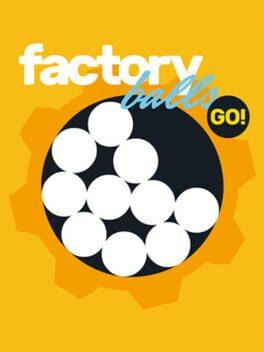 Factory Balls Go!