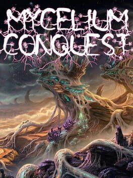 Mycelium Conquest