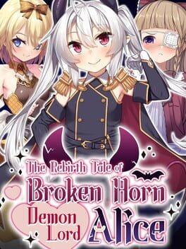 The Rebirth Tale of Broken Horn Demon Lord Alice