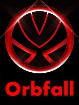 Orbfall