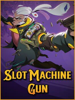 Slot Machine Gun