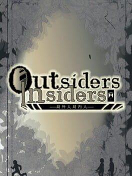 Outsiders & Insiders